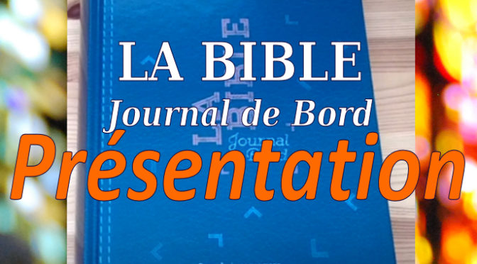 Découvrez la Bible Journal de Bord (Segond 21)